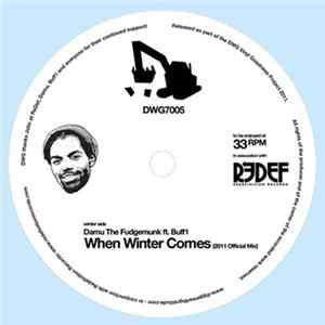 Damu The Fudgemunk Featuring Buff1 - When Winter Comes / Truly Get Yours flac