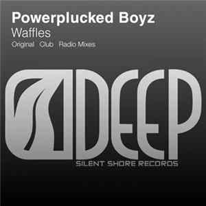 Powerplucked Boyz - Waffles flac