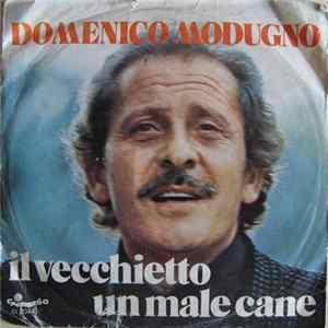 Domenico Modugno - Il Vecchietto / Un Male Cane flac