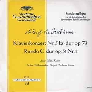 Ludwig van Beethoven, Andor Foldes, Berliner Philharmoniker · Ferdinand Leitner - Klavierkonzert Nr. 5 Es-Dur, Op. 73 / Rondo C-dur Op. 51 Nr. 1 flac