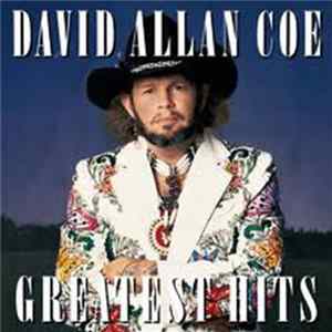 David Allan Coe - Greatest Hits flac