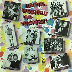 Various - Luschtig, Ufgschtellt Und Vergnüegt! flac