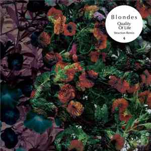 Blondes - Quality Of Life (Struction Remix) flac