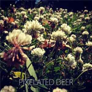 Pixelated Deer - Pixelated Deer EP flac