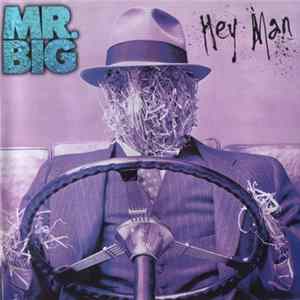 Mr. Big - Hey Man flac