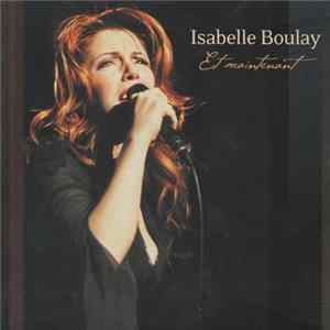 Isabelle Boulay - Et Maintenant flac