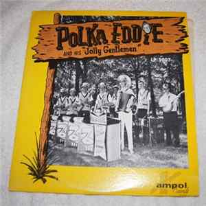Polka Eddie And His Jolly Gentlemen - Polka Eddie And His Jolly Gentlemen flac