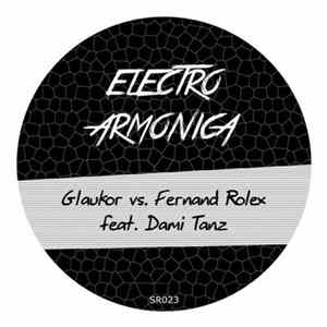 Glaukor vs. Fernand Rolex Feat. Dami Tanz - Electro Armonica flac