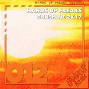 Hands Up Freaks - Sunshine 2k17 flac