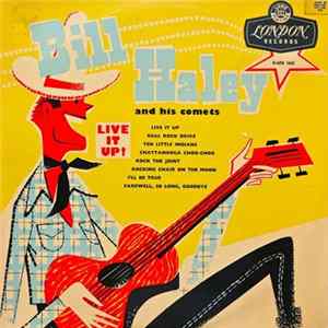 Bill Haley And His Comets - Live It Up! flac