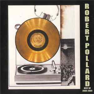 Robert Pollard - Robert Pollard: Best Of 2008 - 2009 flac