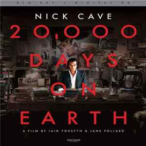 Nick Cave - 20,000 Days On Earth flac