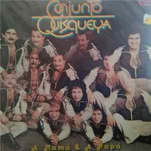 Conjunto Quisqueya - A Mamá Y A Papá flac