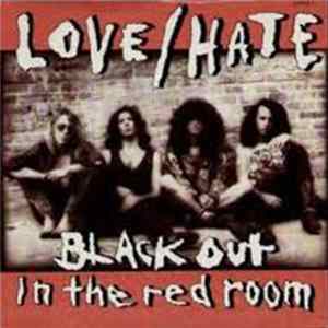 Love/Hate - Black Out In The Red Room flac