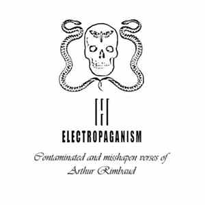 Lil - Electropaganism: Contaminated and Misshapen Verses of Arthur Rimbaud flac