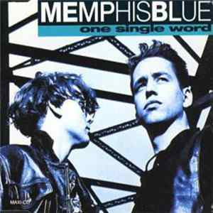 Memphis Blue - One Single Word flac