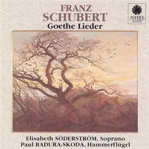 Franz Schubert, Elisabeth Söderström, Paul Badura-Skoda - Goethe Lieder flac