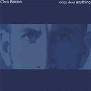 Chris Belden - Songs About Anything flac