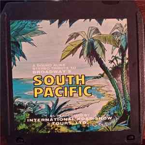 International Roadshow Tours, Ltd. - A Sound Alike Stereo Tribute To Broadway's South Pacific flac