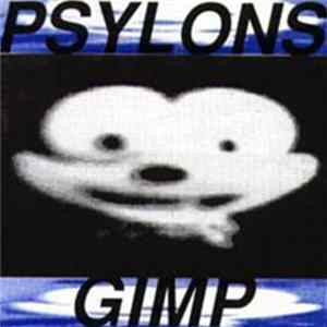 The Psylons - Gimp flac