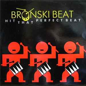 Bronski Beat - Hit That Perfect Beat flac