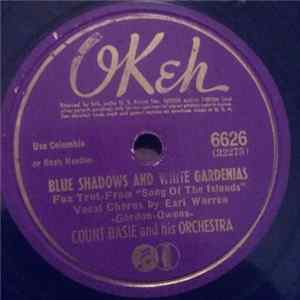 Count Basie And His Orchestra - Blue Shadows And White Gardenias / 'Ay Now! flac