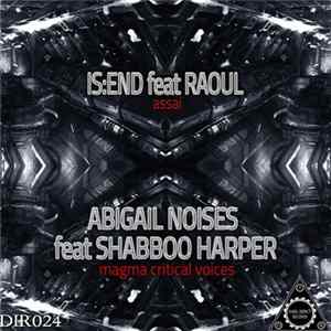 Is:end Feat Raoul / Abigail Noises Feat Shabboo Harper - Assai / Magma Critical Voices flac