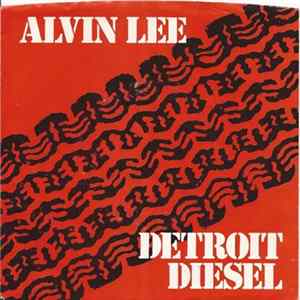 Alvin Lee - Detroit Diesel flac