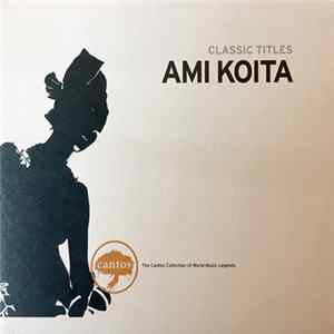 Amy Koïta - Classic Titles flac