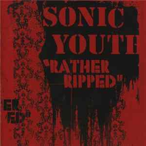 Sonic Youth - Rather Ripped flac