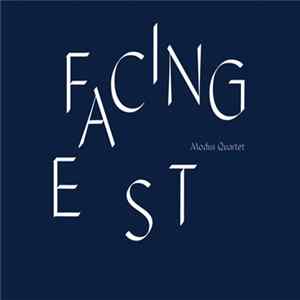 Modus Quartet - Facing East flac