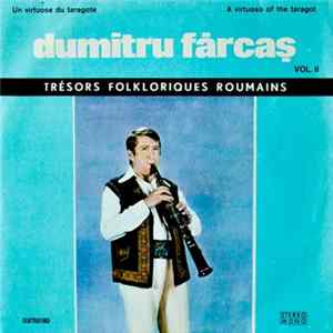 Dumitru Fărcaș - Un Virtuose Du Taragote Vol. II flac