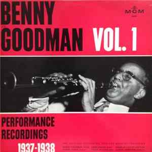 Benny Goodman - Performance Recordings 1937-1938. Vol. 1 flac