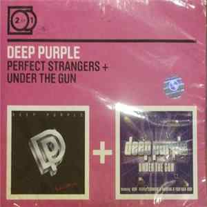 Deep Purple - Perfect Strangers + Under The Gun flac