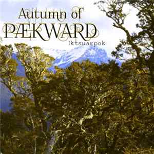 Autumn Of Paekward - Iktsuarpok flac