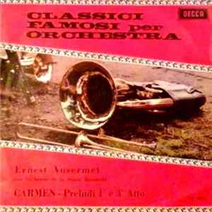 Ernest Ansermet - BIZET Carmen Preludi 1° e 3° flac