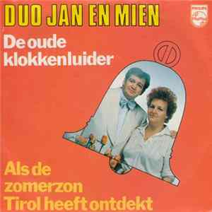 Duo Jan En Mien - De Oude Klokkenluider / Als De Zomerzon Tirol Heeft Ontdekt flac