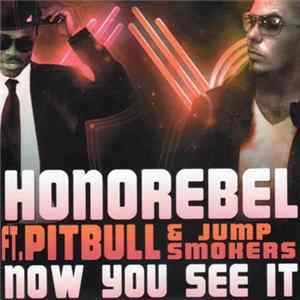 Honorebel Ft. Pitbull & Jump Smokers - Now You See It flac