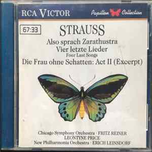 Strauss, Chicago Symphony Orchestra · Fritz Reiner, Leontyne Price, New Philharmonia Orchestra · Erich Leinsdorf - Also Sprach Zarathustra · Vier Letzte Lieder = Four Last Songs · Die Frau Ohne Schatten: Act II (Excerpt) flac
