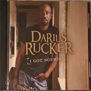 Darius Rucker - I Got Nothin’ flac