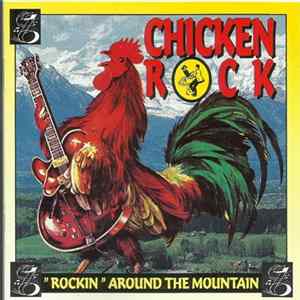 Various - Chicken Rock - Rockin' Around The Mountain flac