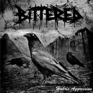 Bittered - Hubris Aggression flac