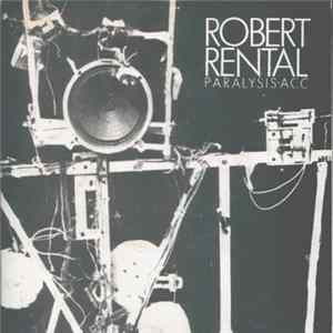 Robert Rental - Paralysis • ACC flac
