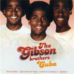 The Gibson Brothers - The Best Of Gibson Brothers - Cuba flac