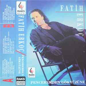 Fatih Erkoç - Penceremdem Gökyüzüne flac