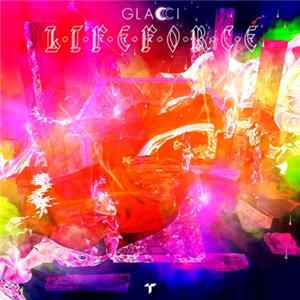 Glacci - Lifeforce flac
