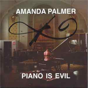 Amanda Palmer - Piano Is Evil flac