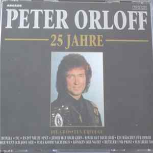 Peter Orloff - 25 Jahre ... Die Größten Erfolge flac