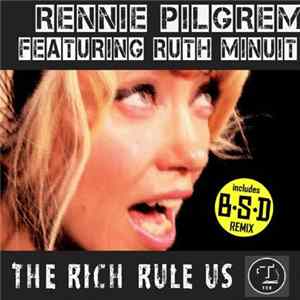 Rennie Pilgrem feat. Ruth Minuit - The Rich Rule Us flac