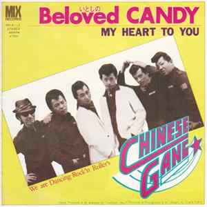 Chinese Gang - Beloved Candy / My Heart To You flac